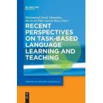 Recent Perspectives on Task-Based Language Learning and Teaching