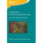 Using Tasks in Second Language Teaching: Practice in Diverse Contexts