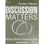 Discussion Matters: Building Effective Persuasion Skills{Teacher's Manual}