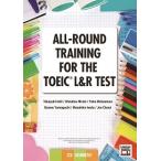 ALL-ROUND TRAINING FOR THE TOEICR L&R TEST