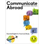 Communicate Abroad Essential English for Travel and Study