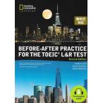 Before-After Practice for the TOEIC L&R Test, Revised Edition Student Book (160 pp)