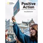 Positive Action         People Making the World a Better Place 社会のために行動する人々からの学び
