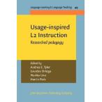 Usage-inspired L2 Instruction: Researched pedagogy
