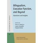 Bilingualism, Executive Function, and Beyond: Questions and insights