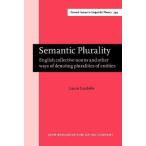 Semantic Plurality: English collective nouns and other ways of denoting pluralities of entities