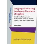 Language Processing in Advanced Learners of English: A multi-method approach to collocation based on corpus linguistic and experimental data