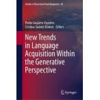 New Trends in Language Acquisition Within the Generative Perspective