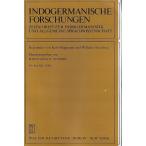 Indogermanische Forschungen : Zeitschrift fur indogermanistik und allgemeine Sprachwissenschaft