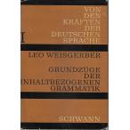 Grundzuge der inhaltbezogenen Grammatik　I