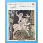 Gli affreschi gotici lombardi seconde parte / I Maestri Del Colore 225