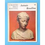 Antonio Rossellino / I Maestri Della Scultura 50