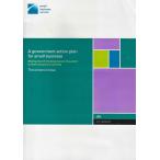 A government action plan for small business: Making the UK the best place in the world to start and grow a business: The evidence base