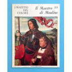 Il Maestro di Moulins / I Maestri Del Colore 213