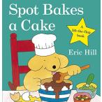 Spot Bakes A Cake Board Book[並行輸入品]