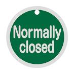 緑十字 バルブ開閉札 Ｎｏｒｍａｌｌｙ ｃｌｏｓｅｄ（緑） 特１５−１４９Ｂ ５０ｍｍΦ 両面表示 アルミ製