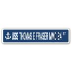 USS Thomas E Fraser MMD 24 Street Sign us Navy Ship Veteran Sailor Gift