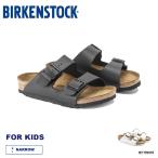 【25SS 予約】サンダル キッズ ビルケンシュトック アリゾナ ビルコフロー ナロー BIRKENSTOCK Arizona Kids Birko-Flor Narrow【国内正規品】17-22cm