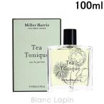 〔クーポン配布中〕ミラーハリス MILLER HARRIS ティートニック EDP 100ml [628885/620018]