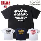 BILLVAN SLOW BALLAD アメリカンスタンダード ヘビーTシャツ ビルバン アメカジ  tシャツ メンズ おもしろtシャツ