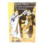 Mark Twain in the Company of Women/ Laura E. Skandera Trombley ( работа ) /University of Pennsylvania Press