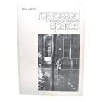 Repressed Spaces : The Poetics of Agoraphobia / Paul Carter ( работа )/Reaktion Books