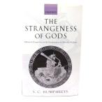 The Strangeness of Gods: Historical Perspectives on the Interpretation of Athenian Religion/ S. C. Humphreys (著) /Oxford