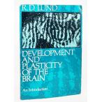 Development and Plasticity of the Brain: An Introduction(pj/R.D.LUND/Oxforod University Press