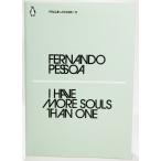 I Have More Souls Than One (英語）/ Fernando Pessoa/ Penguin Modern19