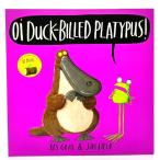 Oi Duck-billed Platypus!/ Kes Gray&amp;Jim Field /Hachette Children's