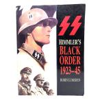 Himmler's Black Order: A History of the SS, 1923-45 / Robin Lumsden ( работа ) /Sutton Publishing