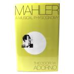 Mahler: A Musical Physiognomy/Theodor W. Adorno (著) /Univ of Chicago Press