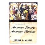 American Slavery, American Freedom: The Ordeal of Colonial Virginia/ Edmund S. Morgan ( работа ) /W.W.Norton