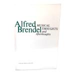 Musical Thoughts and Afterthoughts (Princeton Essays on the Arts)/ Alfred Brendel ( работа ) /Princeton University Press