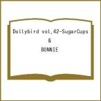 〔予約〕Dollybird vol.42-SugarCups & BONNIE