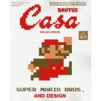 SUPER MARIO BROS.AND DESIGN Casa BRUTUS ENGLISH VERSION