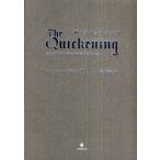 ザ・クイックニング 人生をコントロールする見えない力/スチュワート・ワイルド/石井裕之