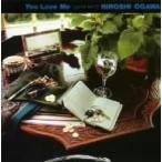 YOU LOVE ME [*******/小川博史