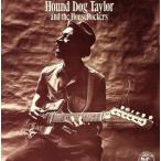  Hound Dog Taylor / - undo* собака * Taylor 