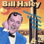 ホリデイ/エセックス・ロカビリー・セッションズ1951〜1953/ビル・ヘイリー&amp;ヒズ・コメッツ