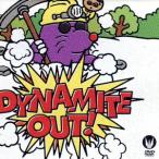 Dynamite out/ Tokyo . менять 
