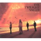 THE TWILIGHT VALLEY(初回限定盤)(DVD付)/GARNET CROW