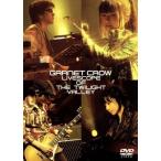 GARNET CROW LIVESCOPE OF THE TWILIGHT VALLEY/GARNET CROW