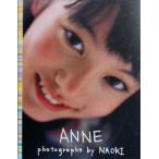 杏 鈴木杏写真集 ANNE/Naoki(著者),鈴木杏