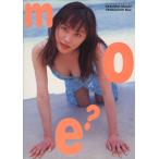 moe？ 山口もえ写真集/山口もえ,桜井仁　