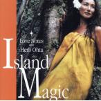 ISLAND MAGIC/Love Notes meet Herb Ohta,Love Notes,Herb Ohta,Love Notes, трава * oo ta