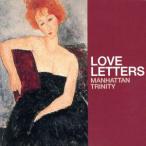 ラブ・レターズ(紙ジャケット仕様)/マンハッタン・ト