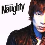 Ｎａｕｇｈｔｙ（初回限定盤）（ＤＶＤ付）／宮田和弥