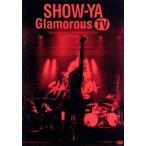 30th Anniversary 映像集「Glamorous TV」/SHOW-YA