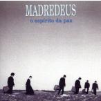 【輸入盤】Ｏ　Ｅｓｐｉｒｉｔｏ　Ｄａ　Ｐａｚ／マドレデウス